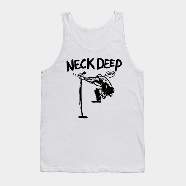 New Neck Deep STFU Tank Top by Store Of Anime